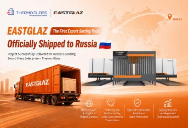 EASTGLAZ Delivers AUTO-GLASS SORTING SYSTEM to Russia’s Thermo Glass